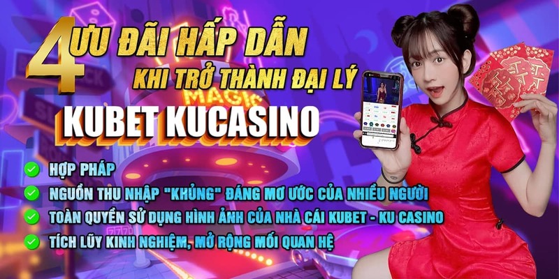 Vô vàn lợi ích nổi bật khi trở thành đại lý của nhà cái 